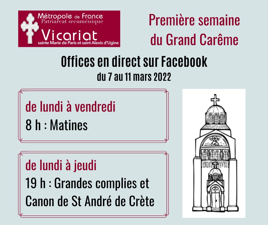 Horaires des offices de la première semaine du Grand Carême horaires
